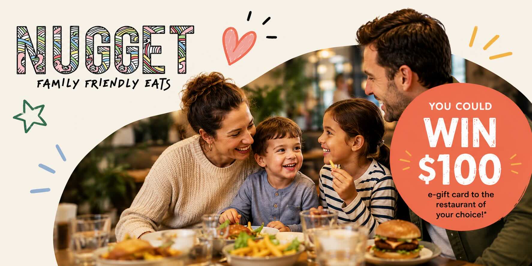 Share Your Favorite Family-Friendly Restaurant And You Could Win a $100 E-gift Card to The Restaurant of Your Choice.*